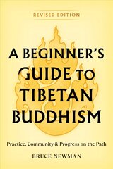 Beginner's Guide to Tibetan Buddhism: Practice, Community, and Progress on the Path цена и информация | Духовная литература | kaup24.ee