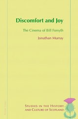 Discomfort and Joy: The Cinema of Bill Forsyth hind ja info | Kunstiraamatud | kaup24.ee