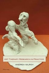 Art Therapy Research in Practice New edition цена и информация | Книги об искусстве | kaup24.ee