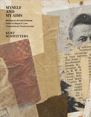 Myself and My Aims: Writings on Art and Criticism цена и информация | Книги об искусстве | kaup24.ee