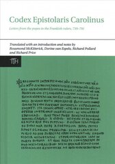 Codex Epistolaris Carolinus: Letters from the popes to the Frankish rulers, 739-791 цена и информация | Исторические книги | kaup24.ee