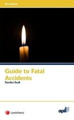 APIL Guide to Fatal Accidents, 4th edition hind ja info | Majandusalased raamatud | kaup24.ee