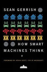 How Smart Machines Think цена и информация | Книги по экономике | kaup24.ee