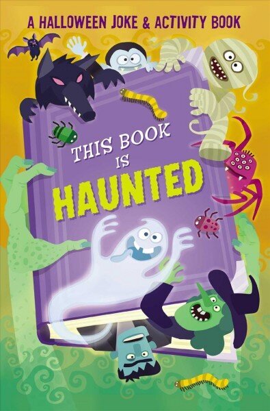 This Book is Haunted!: A Halloween Joke & Activity Book цена и информация | Noortekirjandus | kaup24.ee