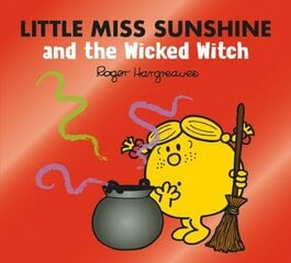 Little Miss Sunshine and the Wicked Witch hind ja info | Noortekirjandus | kaup24.ee