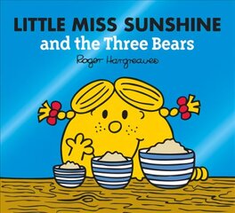 Little Miss Sunshine and the Three Bears hind ja info | Väikelaste raamatud | kaup24.ee