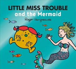 Little Miss Trouble and the Mermaid, Little Miss Trouble and the Mermaid цена и информация | Книги для малышей | kaup24.ee