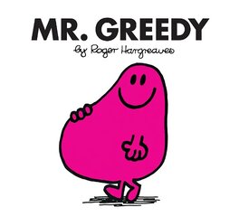 Mr. Greedy hind ja info | Väikelaste raamatud | kaup24.ee