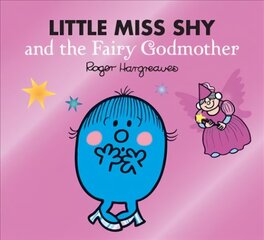 Little Miss Shy and the Fairy Godmother цена и информация | Книги для малышей | kaup24.ee