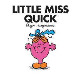Little Miss Quick hind ja info | Väikelaste raamatud | kaup24.ee