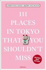 111 Places in Tokyo That You Shouldn't Miss Revised edition цена и информация | Путеводители, путешествия | kaup24.ee