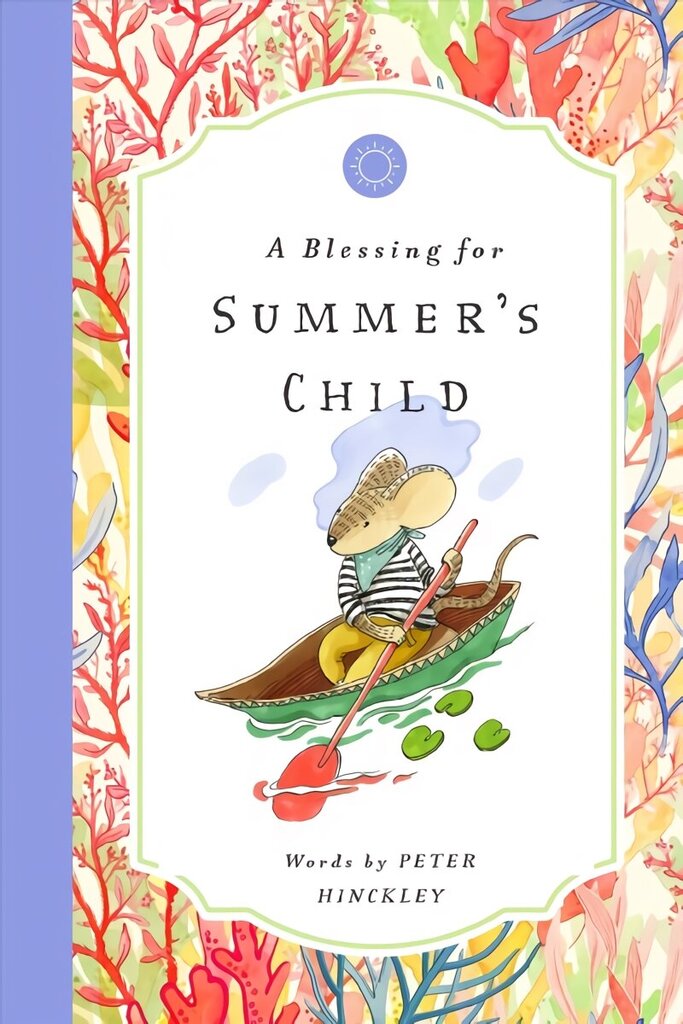 Blessing for Summer's Child hind ja info | Noortekirjandus | kaup24.ee