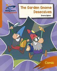 Reading Planet: Rocket Phonics - Target Practice - The Garden Gnome Detectives - Orange hind ja info | Noortekirjandus | kaup24.ee