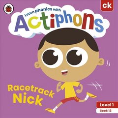 Actiphons Level 1 Book 13 Racetrack Nick: Learn phonics and get active with Actiphons! hind ja info | Noortekirjandus | kaup24.ee