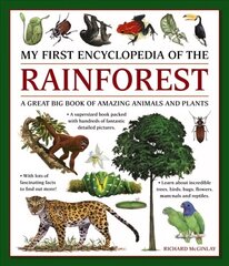 My First Encyclopedia of the Rainforest: A Great Big Book of Amazing Animals and Plants цена и информация | Книги для подростков и молодежи | kaup24.ee
