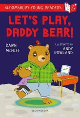 Let's Play, Daddy Bear! A Bloomsbury Young Reader: Purple Book Band hind ja info | Noortekirjandus | kaup24.ee