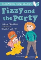 Fizzy and the Party: A Bloomsbury Young Reader: White Book Band цена и информация | Книги для подростков и молодежи | kaup24.ee