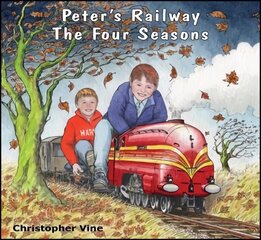 Peter's Railway The Four Seasons hind ja info | Noortekirjandus | kaup24.ee