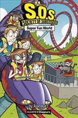 S.O.S.: Society of Substitutes #4: Super Fun World цена и информация | Книги для подростков и молодежи | kaup24.ee