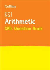 KS1 Maths Arithmetic SATs Practice Question Book: For the 2023 Tests edition цена и информация | Книги для подростков и молодежи | kaup24.ee