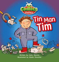 Bug Club Comics for Phonics Reception Phase 2 Set 02-02 A Tin Man Tim: Tin-Man Tim, Set 01-02 Pink A hind ja info | Noortekirjandus | kaup24.ee