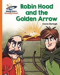 Reading Planet - Robin Hood and the Golden Arrow - Orange: Galaxy цена и информация | Книги для подростков и молодежи | kaup24.ee