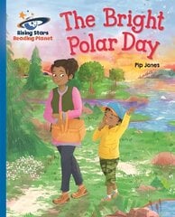 Reading Planet - The Bright Polar Day - Blue: Galaxy цена и информация | Книги для подростков и молодежи | kaup24.ee