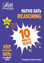 KS2 Maths Reasoning SATs 10-Minute Tests: For the 2024 Tests цена и информация | Книги для подростков и молодежи | kaup24.ee