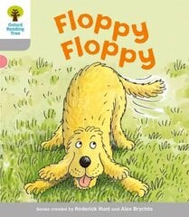 Oxford Reading Tree: Level 1: First Words: Floppy Floppy: Floppy Floppy, Level 1 цена и информация | Книги для подростков и молодежи | kaup24.ee