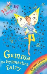 Rainbow Magic: Gemma the Gymnastic Fairy: The Sporty Fairies Book 7, Book 7 hind ja info | Noortekirjandus | kaup24.ee