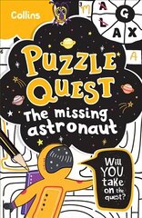 Missing Astronaut: Solve More Than 100 Puzzles in This Adventure Story for Kids Aged 7plus hind ja info | Noortekirjandus | kaup24.ee