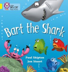 Bart the Shark: Band 03/Yellow, Bart the Shark: Band 03/Yellow цена и информация | Книги для подростков и молодежи | kaup24.ee