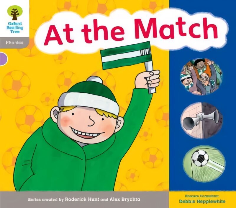 Oxford Reading Tree: Level 1: Floppy's Phonics: Sounds and Letters: At the Match: At the Match, Level 1 цена и информация | Noortekirjandus | kaup24.ee