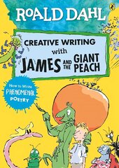 Roald Dahl Creative Writing with James and the Giant Peach: How to Write Phenomenal Poetry hind ja info | Noortekirjandus | kaup24.ee