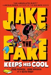 Jake the Fake Keeps His Cool hind ja info | Noortekirjandus | kaup24.ee