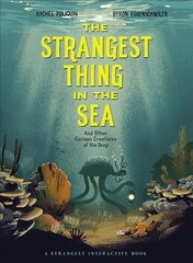 Strangest Thing In The Sea: And Other Curious Creatures of the Deep цена и информация | Книги для подростков и молодежи | kaup24.ee