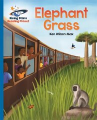 Reading Planet - Elephant Grass - Blue: Galaxy hind ja info | Noortekirjandus | kaup24.ee