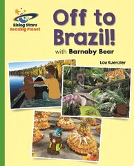 Reading Planet - Barnaby Bear - Off to Brazil - Green: Galaxy цена и информация | Книги для подростков и молодежи | kaup24.ee