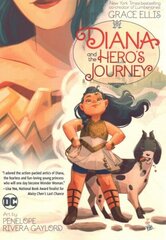 Diana and the Hero's Journey цена и информация | Книги для подростков и молодежи | kaup24.ee