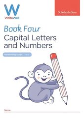 WriteWell 4: Capital Letters and Numbers, Year 1, Ages 5-6 цена и информация | Книги для подростков и молодежи | kaup24.ee