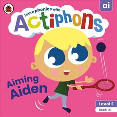 Actiphons Level 2 Book 14 Aiming Aiden: Learn phonics and get active with Actiphons! hind ja info | Noortekirjandus | kaup24.ee