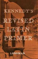 Kennedy's Revised Latin Primer Paper 1st New edition hind ja info | Noortekirjandus | kaup24.ee