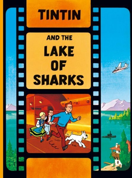 Tintin and the Lake of Sharks New edition hind ja info | Noortekirjandus | kaup24.ee