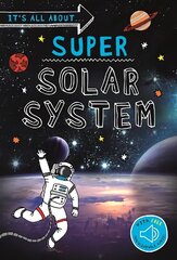 It's all about... Super Solar System цена и информация | Книги для подростков и молодежи | kaup24.ee