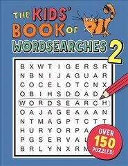 Kids' Book of Wordsearches 2: 150 Concepts and Breakthroughs that Transformed History, No.2 цена и информация | Книги для подростков и молодежи | kaup24.ee