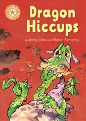 Reading Champion: Dragon's Hiccups: Independent Reading Orange 6 Illustrated edition hind ja info | Noortekirjandus | kaup24.ee