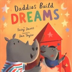 Daddies Build Dreams hind ja info | Noortekirjandus | kaup24.ee