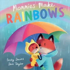 Mommies Make Rainbows hind ja info | Noortekirjandus | kaup24.ee