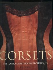 Corsets: Historic Patterns and Techniques цена и информация | Книги о питании и здоровом образе жизни | kaup24.ee