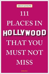 111 Places in Hollywood That You Must Not Miss цена и информация | Путеводители, путешествия | kaup24.ee